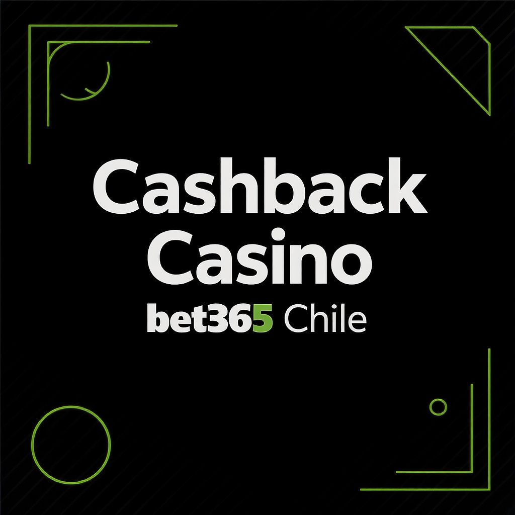 Cashback Casino bet365 Chile